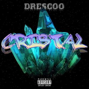 Cristal (Explicit)