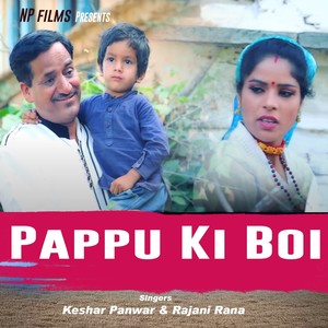 Keshar Panwar - Pappu Ki Boi