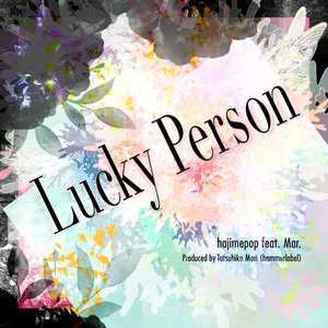 Lucky Person (feat. Mar.)