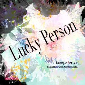 Lucky Person(feat. Mar.)
