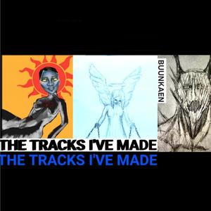 The Tracks I've Made (Explicit)