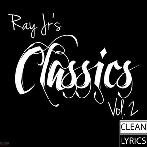 Ray Jr Classic's, Vol. 2 (Best of Ray Jr)