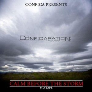 Calm Before the Storm (Configa Presents) [Explicit]