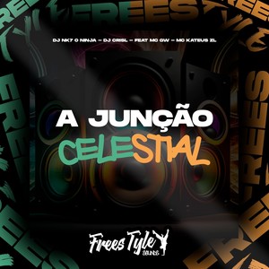 A Junção Celestial (Explicit)