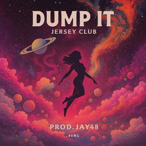 Dump It #JerseyClub