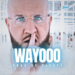 WAYOOO (Explicit)