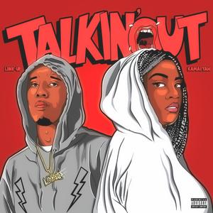 Talkin Out (Explicit)
