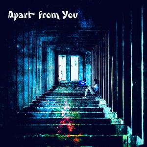 Apart from You