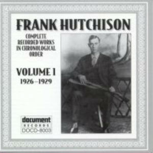 Frank Hutchison Vol. 1 (1926-1929)