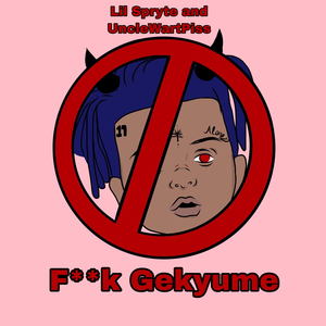 f**k Gekyume(Jk We Love You) (Explicit)