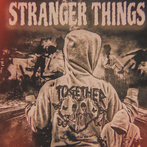 Stranger things (Explicit)