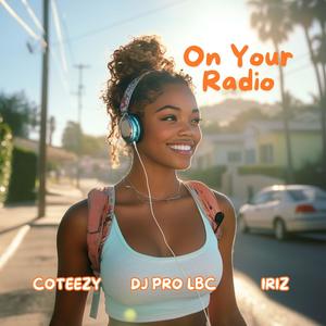 On Your Radio (feat. IRIZ) (Explicit)
