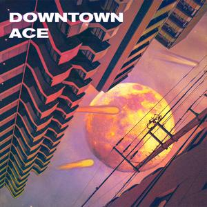 Downtown (Explicit)
