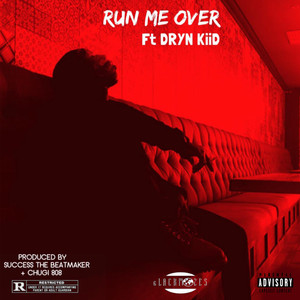 Run Me Over (Explicit)