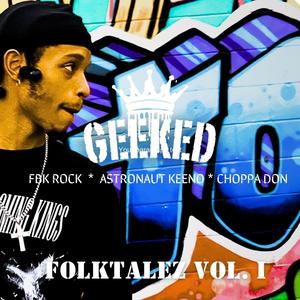 Geeked (feat. Choppa Don & Astronaut Keeno) (Explicit)