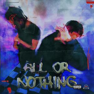 All Or Nothing (Explicit)