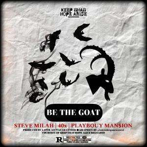 BE THE GOAT (Explicit)