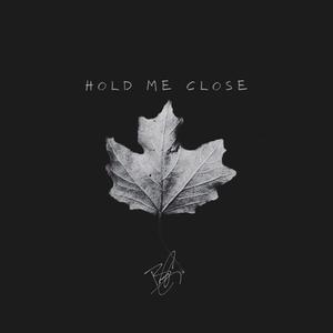 Hold Me Close