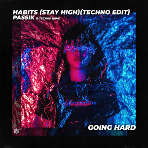 Habits (Stay High) [Techno Edit]