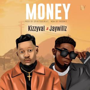 Money (feat. Jaywillz)