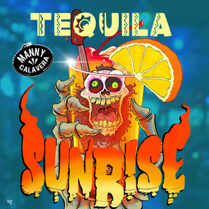 Tequila Sunrise (Explicit)