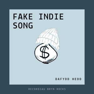 Fake Indie Song (Explicit)