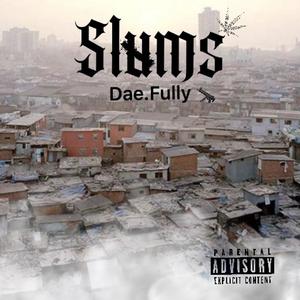 Slums (feat. JpBeatz) [Explicit]