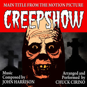 CREEPSHOW-Main Title (From the Motion Picture score "Creepshow") (Tribute)