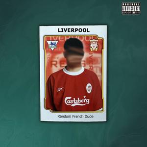 Liverpool (Explicit)