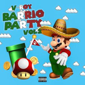 Barrio Party, Vol. 2 (Explicit)