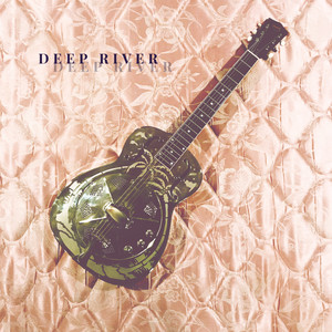 Deep River(feat. Marcus King)