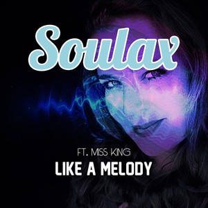 Like a Melody (feat. Miss King & Ruud De Vries)