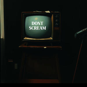 DONT SCREAM (Explicit)