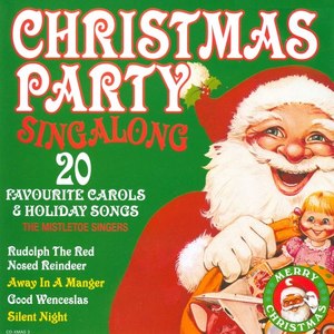 Christmas Party Singalong - 20 Favourite Carols & Holiday Songs