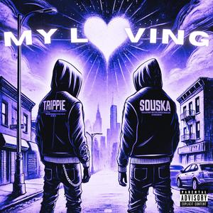 My Loving (feat. Souska) (Explicit)