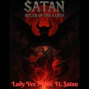 SATAN Ruler of the Earth (feat. Satan) (Explicit)