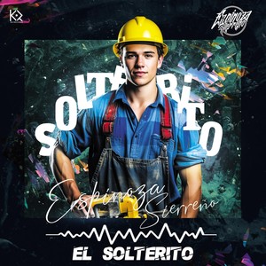 El Solterito (Explicit)