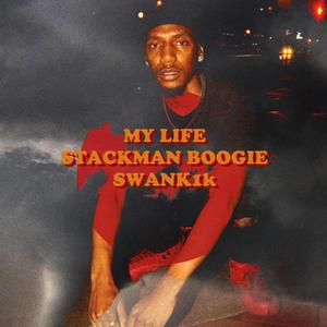 My Life(feat. Swank1K) (Explicit)