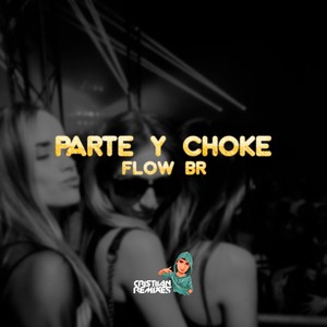 PARTE Y CHOKE (Flow BR) (Explicit)
