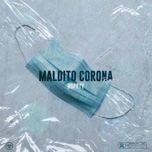 Maldito Corona (feat. Juny Martina)