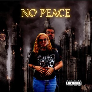 No Peace (Explicit)