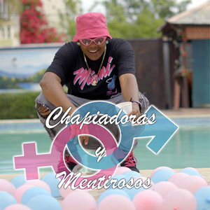 Chapiadoras y Mentirosos