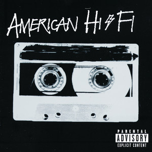 American Hi-Fi (Explicit)