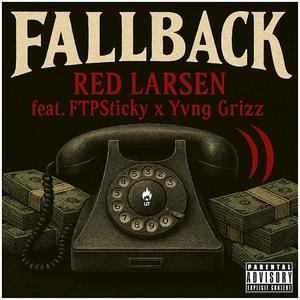 Fall back (feat. FTPSticky & Yvng Grizz) (Explicit)