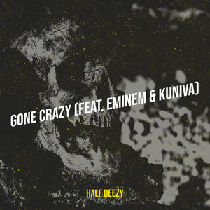 Gone Crazy (Explicit)