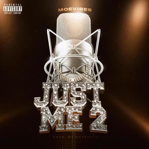 just me 2 (feat. buckroll) [Explicit]