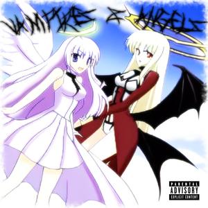 VAMPIRES & ANGELS (Explicit)
