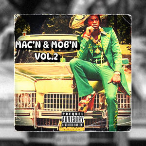 Mac'N and Mob'N, Vol. 2 (Explicit)