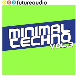 futureaudio presents Minimal Techno Vol. 3