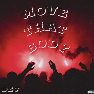 Move That Body (Explicit)